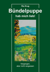 Bündelpuppe hab mich lieb!