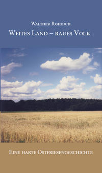 Weites Land – raues Volk (Softcover-Ausgabe)