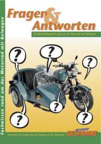 Fragen und Antworten. 500 Antworten auf Fragen rund um das Motorrad mit Beiwagen