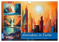 Vorderes Coverbild Abstraktes in Farbe (Wandkalender 2025 DIN A4 quer), CALVENDO Monatskalender