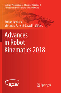 Advances in Robot Kinematics 2018