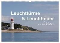 Leuchttürme und Leuchtfeuer an der Ostsee (Wandkalender 2025 DIN A2 quer), CALVENDO Monatskalender
