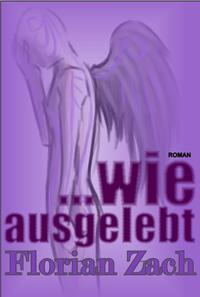 ... wie ausgelebt