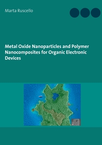 Metal Oxide Nanoparticles and Polymer Nanocomposites for Organic Electronic Devices