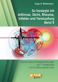So besiegte ich Arthrose, Gicht, Rheuma, Infekte und Verstopfung