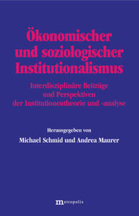 Ökonomischer und soziologischer Institutionalismus