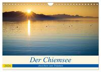 Der Chiemsee - Ansichten zum Träumen (Wandkalender 2026 DIN A4 quer), CALVENDO Monatskalender