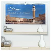 Siena - Welterbe in der Toskana (hochwertiger Premium Wandkalender 2026 DIN A2 quer), Kunstdruck in Hochglanz