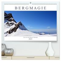 Bergmagie – Fotos aus dem Berner Oberland (hochwertiger Premium Wandkalender 2025 DIN A2 quer), Kunstdruck in Hochglanz