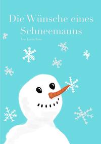 Die Wünsche eines Schneemanns