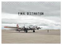 FINAL DESTINATION (Tischkalender 2026 DIN A5 quer), CALVENDO Monatskalender