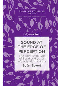 Sound at the Edge of Perception