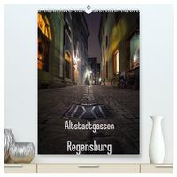 Altstadtgassen Regensburg (hochwertiger Premium Wandkalender 2026 DIN A2 hoch), Kunstdruck in Hochglanz