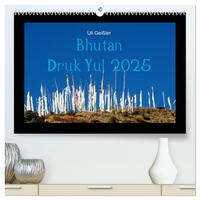 Bhutan Druk Yul 2025 (hochwertiger Premium Wandkalender 2025 DIN A2 quer), Kunstdruck in Hochglanz