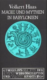 Magie und Mythen in Babylonien