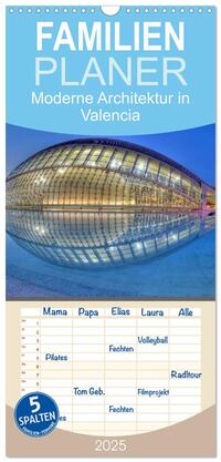 Familienplaner 2025 - Moderne Architektur in Valencia mit 5 Spalten (Wandkalender, 21 x 45 cm) CALVENDO
