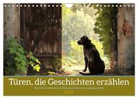 Türen, die Geschichten erzählen (Wandkalender 2025 DIN A4 quer), CALVENDO Monatskalender