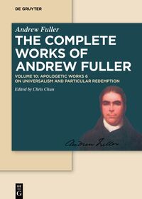 Andrew Fuller: The Complete Works of Andrew Fuller / Apologetic Works 6