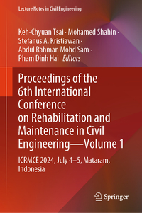 Proceedings of the 6th International Conference on Rehabilitation and Maintenance in Civil Engineering—Volume 1
