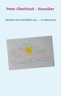 Vorderes Coverbild glücklich sein und fröhlich sein ..... nl indiany sein
