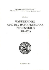 Wandervogel und Deutsche Freischar in Flensburg 1911-1933