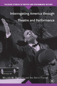 Interrogating America through Theatre and Performance