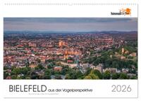 BIELEFELD aus der Vogelperspektive (Wandkalender 2026 DIN A2 quer), CALVENDO Monatskalender