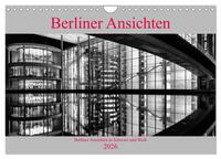 Berliner Ansichten in Schwarz und Weiß (Wandkalender 2026 DIN A4 quer), CALVENDO Monatskalender