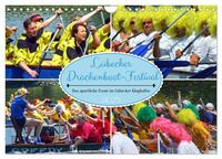 Lübecker Drachenboot Festival – Das sportliche Event im Lübecker Klughafen (Wandkalender 2025 DIN A4 quer), CALVENDO Monatskalender