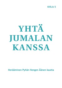 Yhtä Jumalan kanssa