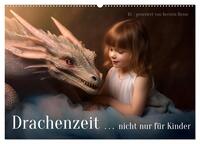 Vorderes Coverbild Drachenzeit . . nicht nur für Kinder (Wandkalender 2025 DIN A2 quer), CALVENDO Monatskalender