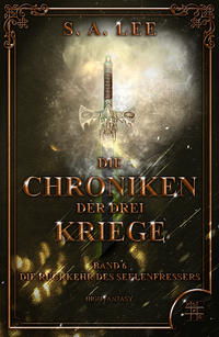 Die Chroniken der drei Kriege