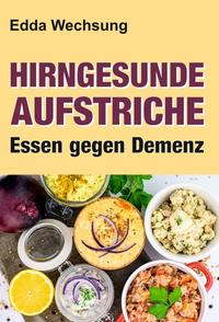Hirngesunde Aufstriche