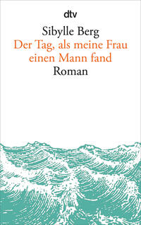 Der Tag, als meine Frau einen Mann fand