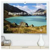 Bergwelt in Österreich (hochwertiger Premium Wandkalender 2025 DIN A2 quer), Kunstdruck in Hochglanz