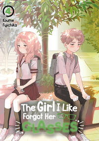 Vorderes Coverbild The Girl I Like Forgot Her Glasses – Band 04 (deutsche Ausgabe)