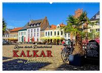 Reise durch Deutschland - Kalkar am Niederrhein (Wandkalender 2025 DIN A2 quer), CALVENDO Monatskalender