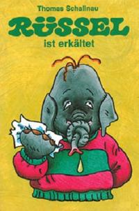 Vorderes Coverbild Rüssel ist erkältet