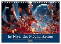 Im Meer der Möglichkeiten (Wandkalender 2025 DIN A4 quer), CALVENDO Monatskalender