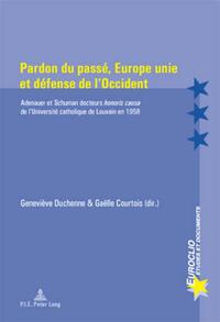 Pardon du passé, Europe unie et défense de l’Occident
