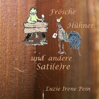Vorderes Coverbild Frösche, Hühner und andere Sati(e)re