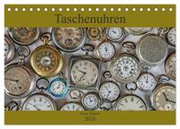 Taschenuhren (Tischkalender 2026 DIN A5 quer), CALVENDO Monatskalender
