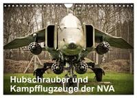 Hubschrauber und Kampfflugzeuge der NVA (Wandkalender 2025 DIN A4 quer), CALVENDO Monatskalender