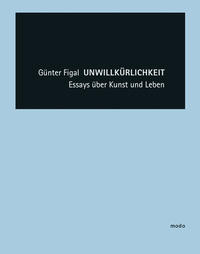 Vorderes Coverbild Günter Figal – Unwillkürlichkeit