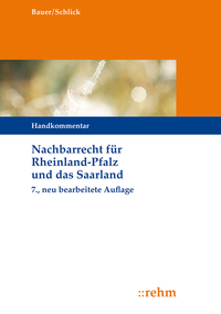 Nachbarrecht für Rheinland-Pfalz und das Saarland