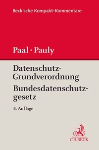 Beck'sche Kompakt-Kommentare / Datenschutz-Grundverordnung Bundesdatenschutzgesetz. DS-GVO BDSG