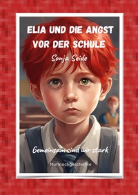 Vorderes Coverbild Elia und die Angst vor der Schule