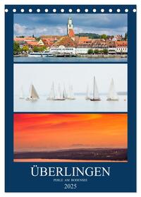 Überlingen Perle am Bodensee (Tischkalender 2025 DIN A5 hoch), CALVENDO Monatskalender