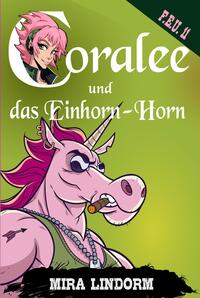 Vorderes Coverbild Coralee und das Einhorn-Horn