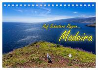 Auf Schusters Rappen... Madeira (Tischkalender 2025 DIN A5 quer), CALVENDO Monatskalender